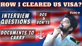 My US visa experience C1D | INTERVIEW QUESTIONS | DOCUMENTS | DOs and DON'Ts | NAVAL NIKHIL | VLOG-9