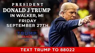LIVE: President Trump in Walker, MI