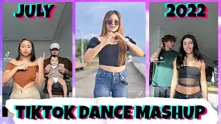 JULY 2022 TRENDING TIKTOK MASHUP 💥   TIKTOK COMPILATION 💥  TIKTOK DANCE MASHUP  💖  MASHUP KING 👑