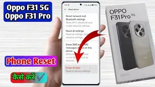 how to reset oppo f31 pro 5g | oppo f31 5g phone reset kaise kare