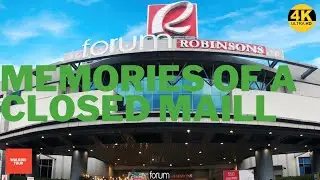 4K MEMORIES OF A CLOSED MALL | ROBINSONS FORUMS MALL | CAPTURED ON ITS LAST DAY