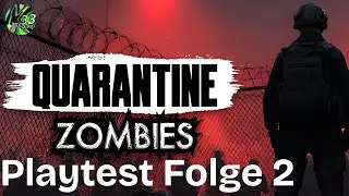 Quarantine Zombies Playtest Folge 2 - Mit Letzter Kraft