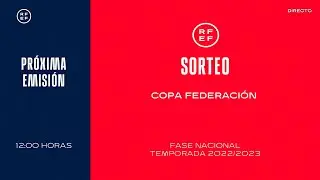 🚨EN DIRECTO🚨 Sorteo Copa Federación I 🔴RFEF