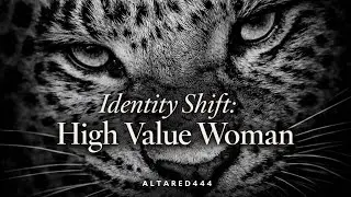 💋 Identity Shift: High-Value Woman | Magnetic Confidence & Elite Self-Concept