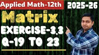 Matrix | Ex-3.3(19-23) Ml Agarwal  #appliedmathsclass12th #maths Class-12th @sushantclasses6634