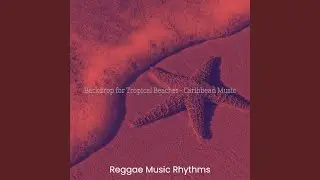 West Indian Music Soundtrack for Tropical Beaches