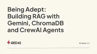 Being Adept: Building RAG with Gemini, ChromaDB and CrewAI Agents