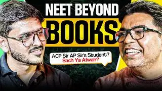NEET Beyond Books 😱 | AP Sir & ACP Sir Reveal What No One Tells You