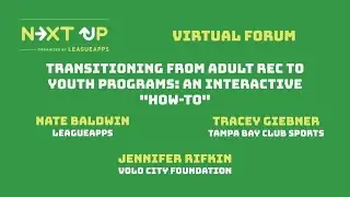NextUp Forum: Transitioning from Adult Rec to Youth Programs - An Interactive 