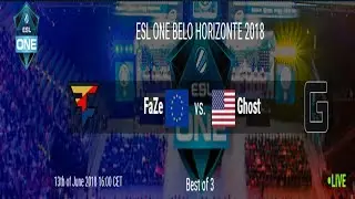 CS:GO LIVE || FaZe  vs Ghost || BO3 || ESL ONE BELO HORIZONTE 2018