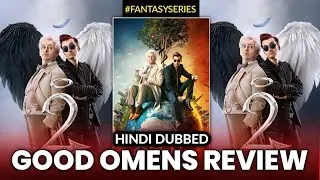 Good Omens Review 🥵 | Good Omens Review In Hindi Dubbed | Good Omens Season 2 Release Date