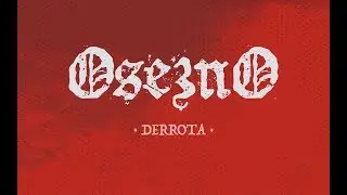 Osezno - Derrota (Videoclip Oficial)