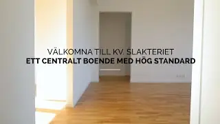 TITTA IN I VÅR VISNINGSLÄGENHET PÅ KVARTERET SLAKTERIET