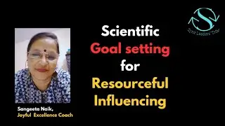 Scientific Goal setting for Resourceful Influencing