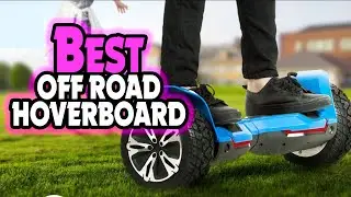 ✅ Top 5:🛹 BEST Off Road Hoverboard In 2025 [ Best All Terrain Hoverboard ]