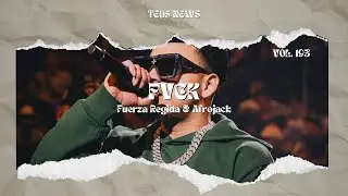 Fuerza Regida & Afrojack - FVCK (Letra/Lyrics)🎵