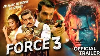Force 3 official trailer 2020, John Abraham Vidyut Jamwal Rashmi ka mandana movie story