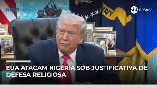 EUA realizam ataque aéreo contra membros do Estado Islâmico na Nigéria | #NewsManhã