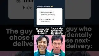 Free delivery vs next-day delivery 💀