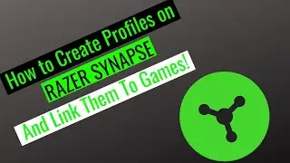 How to Create Profiles on RAZER SYNAPSE and Link them to GAMES!