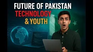 &ldquo;Future of Pakistan 🇵🇰 | Technology & Youth Will Change Future of Pakistan 🇵🇰 | Green_Pak