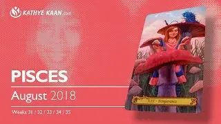 PISCES AUGUST 2018 💝NEW START IN LOVE WORK & CAREER, MONEY MONEY