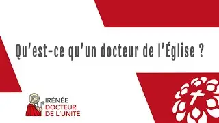 Qu’est ce qu’un docteur de l’Eglise ?