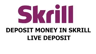 How to Deposit Money in Skrill From Pakistan in Hindi/Urdu 2017-2018 - Live Deposit