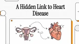 Uterine fibroids Linked to Elevated Heart Disease Risk Among Women 