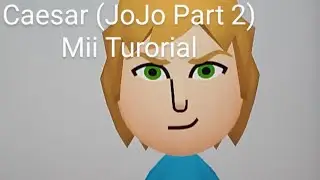 Caesar (JoJo Part 2) Mii Tutorial