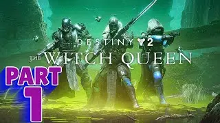 DESTINY 2: THE WITCH QUEEN | PS5 WALKTHROUGH | PART 1 | THE ARRIVAL