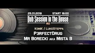 Dub Session in the House vol.2 - Mista B & Perfect Drug
