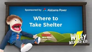 Willy the Weather Kid learns about where to take shelter