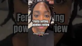 Fenty Beauty setting powder review #settingpowder #fentybeauty