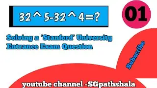Solving a 'Stanford' University Entrance Exam Question  | mathematics| SGpathshala