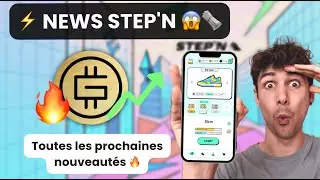 🔥 NEWS STEPN : Toutes les prochaines NOUVEAUT&Eacute;S &agrave; venir | $GMT pour MINT d&eacute;sormais