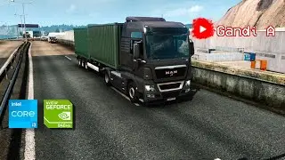 EURO TRUCK SIMULATOR 2 LOW END SPECIFICATION | i3-6006U | Nvidia 940 MX