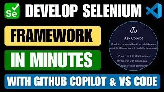 Build a Selenium Python Framework in Minutes with GitHub Copilot!