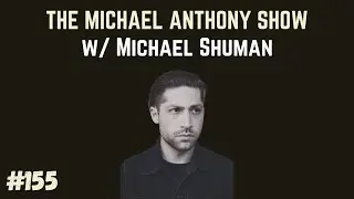 Michael Shuman: QOTSA, Modern Rock, Mortality, Love, Arctic Monkeys | The Michael Anthony Show #155