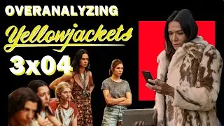 Overanalyzing Yellowjackets 3x04 12 Angry Girls and 1 Drunk Travis