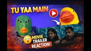 Tu Yaa Main Trailer Reaction | Bejoy Nambiar Survival Thriller First Look
