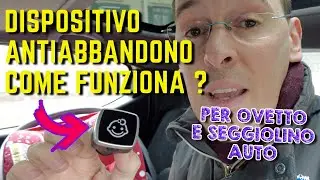 Dispositivo ANTI ABBANDONO COME FUNZIONA in auto SENZA SMARTPHONE