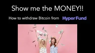 How To Withdraw Bitcoin From Hyper Fund Global   Step by Step Details
