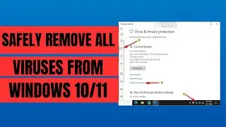 How To Remove All Viruses From Windows 10/11 | Quick & Easy Tutorial