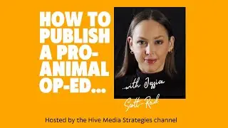 How to Publish a Pro-Animal Op-Ed with Jessica Scott-Reid