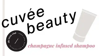 CUVEE BEAUTY Champagne Infused Shampoo