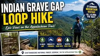 Appalachian Trail Hike - Unicoi Gap to Indian Grave Gap Loop! 😀❤️
