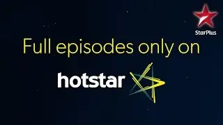 Naamkaran - Download & watch this episode on Hotstar