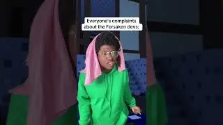 Everyone&rsquo;s complaints about the Forsaken devs