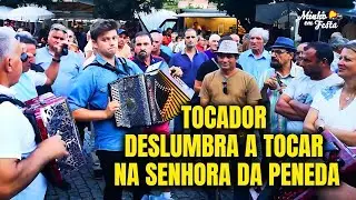 Tocador Deslumbra a Tocar na Senhora da Peneda